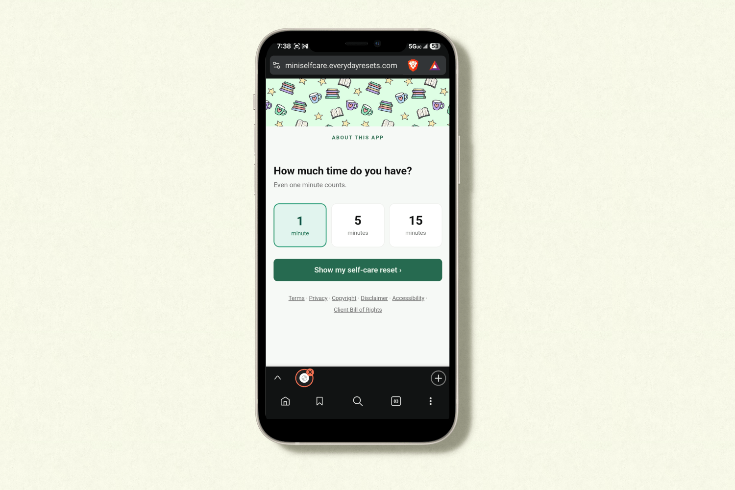 A phone displaying the Self-Care Menu app. It asks you to begin by selecting how much time you have: 1 minute, 5 minutes or 15 minutes. It has a "show my self-care reset" button that will then display a self-care reset.